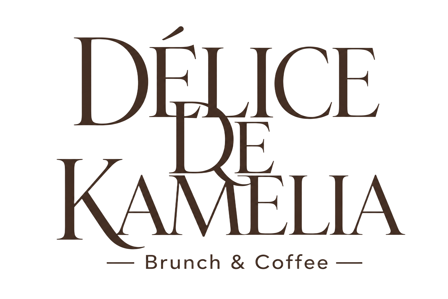 Délice de Kamelia — Brunch & Coffee